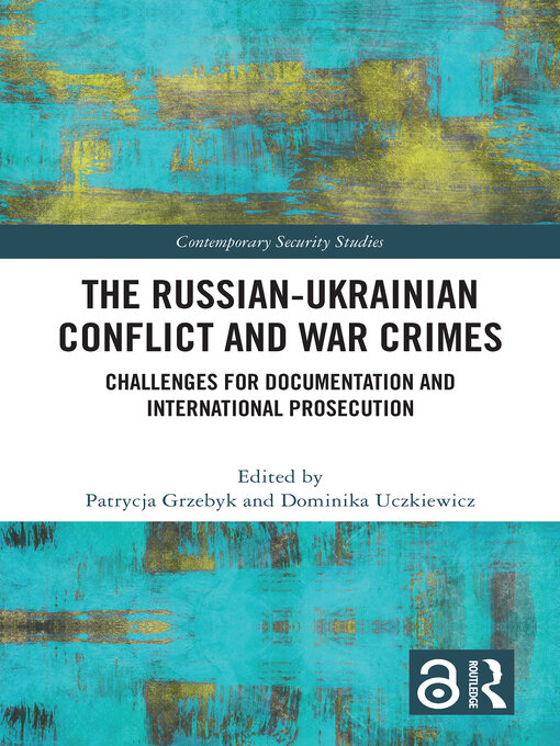 Title details for The Russian-Ukrainian Conflict and War Crimes by Patrycja Grzebyk - Available